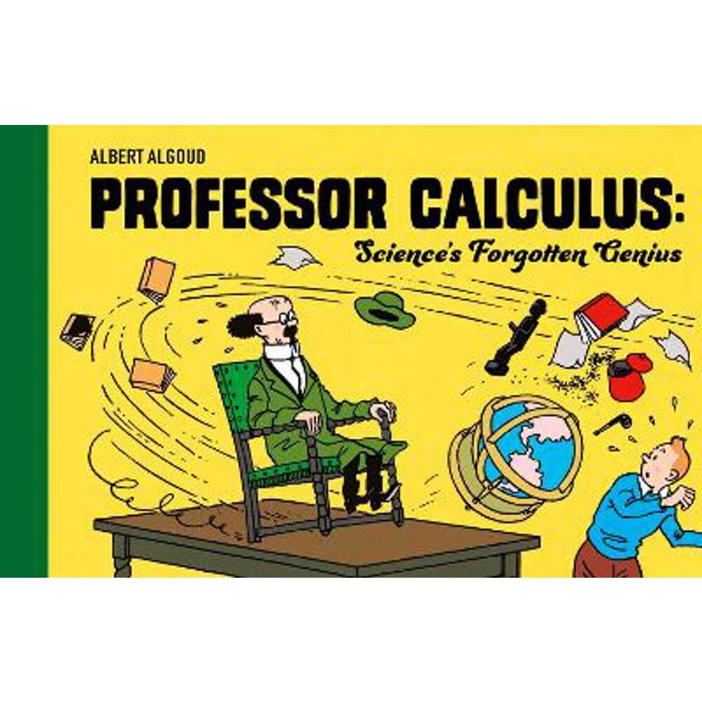 Professor Calculus: Science's Forgotten Genius (Hardback) - Herge